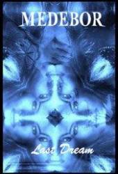 Medebor : Last Dream Medebor : Last Dream